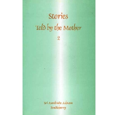 Stories told by the Mother, deel II, The Mother